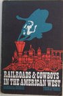 Railroads  Cowboys in the American West
