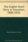The English Short Story in Transition 18801920