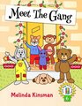 Meet The Gang US English Edition  Fun Rhyming Bedtime Story  Picture Book / Beginner Reader About Working Together as a Team