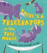 There's a Triceratops in the Tree House