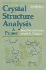 Crystal Structure Analysis A Primer
