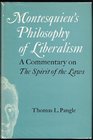 Montesquieu's Philosophy of Liberalism A Commentary on the Spirit of the Laws
