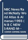 NBC News/Rand McNally World Atlas  Almanac/1993