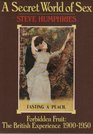 A secret world of sex Forbidden fruit  the British experience 19001950