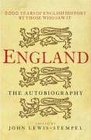 England The Autobiography  2000 Years of English History by Those Who Saw It Happen