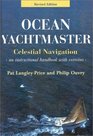 Ocean Yachtmaster Celestial Navigation an Instructional Handbook With Exercises