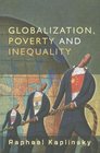 Globalization Poverty and Inequality Between a Rock and a Hard Place