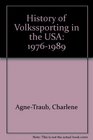 History of Volkssporting in the USA 19761989