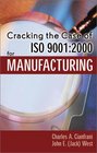Cracking the Case of ISO 90012000 for Manufacturing