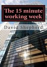 The 15 minute working week Apply Adpoted and Change