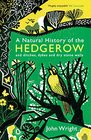 A Natural History of the Hedgerow and ditches dykes and dry stone walls