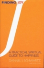 Finding Joy A Practical Spiritual Guide to Happiness
