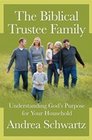 The Biblical Trustee Family