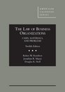 The Law of Business Organizations Cases Materials and Problems 12th
