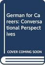 German for Careers Conversational Perspectives