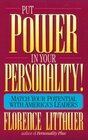 Put Power in Your Personality!: Match Your Potential With America's Leaders