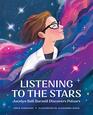 Listening to the Stars Jocelyn Bell Burnell Discovers Pulsars
