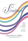 Songlines : Hymns, Songs, Rounds, Refrains for Prayer  Praise