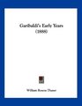 Garibaldi's Early Years