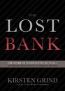 The Lost Bank The Story of Washington MutualThe Biggest Bank Failure in American History