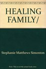 Healing Family/