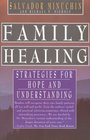 Family Healing  Strategies for Hope and Understanding