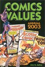 Comics Values Annual 2003 The Comic Book Price Guide