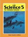 Science 5 for Christian Schools Home Teachers Edition