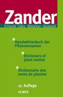 Zander Handworterbuch Der Pflanzennamen/Dictionary of Plant Names/Dictionnaire Des Noms Des Plantes