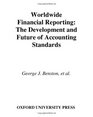 Worldwide Financial Reporting The Development and Future of Accounting Standards