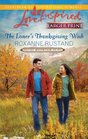 The Loner's Thanksgiving Wish (Rocky Mountain Heirs, Bk 5) (Love Inspired, No 668) (Larger Print)