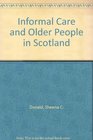 Informal Care and Older People in Scotland