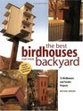 The Best Birdhouses for Your Backyard