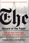 The Record of the Paper How the New York Times Misreports US Foreign Policy