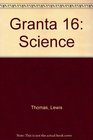 Granta 16 Science