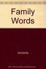 Family Words The Dictionary for People Who Don't Know a Frone from a Brinkle