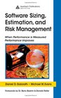 Software Sizing Estimation and Risk Management When Performance is Measured Performance Improves