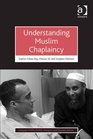 Understanding Muslim Chaplaincy