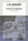 Costas Extranas/ Stranger Shores Ensayos 19861999 / Essays 19861999