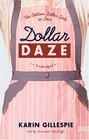 Dollar Daze The Bottom Dollar Girls in Love Library Edition