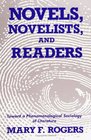 Novels Novelists and Readers Toward a Phenomenological Sociology of Literature