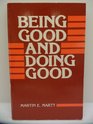 Being Good and Doing Good