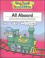Sing Spell Read And Write All Aboard Level K