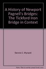 A History of Newport Pagnell's Bridges The Tickford Iron Bridge in Context