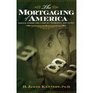 The Mortgaging of America
