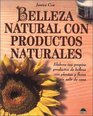 Belleza narural con productos naturales