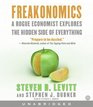 Freakonomics: A Rogue Economist Explores the Hidden Side of Everything (Audio CD) (Unabridged)