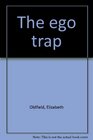 The ego trap