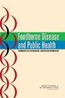 Foodborne Disease and Public Health Summary of an IranianAmerican Workshop