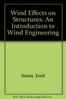 Wind Effects on Structures An Introduction to Wind Engineering